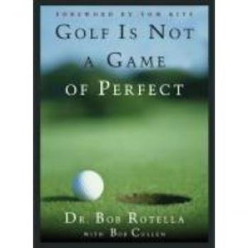 Golf is Not a Game of Perfect