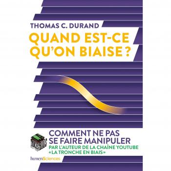 Quand est-ce qu'on biaise ?