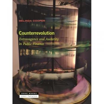 Counterrevolution : Extravagance and Austerity in Public Finance