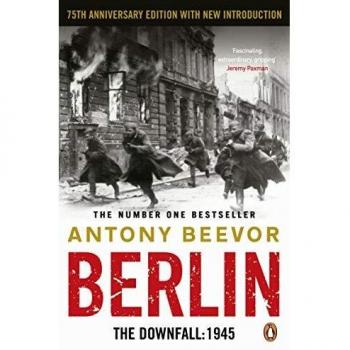 BERLIN : The Downfall 1945