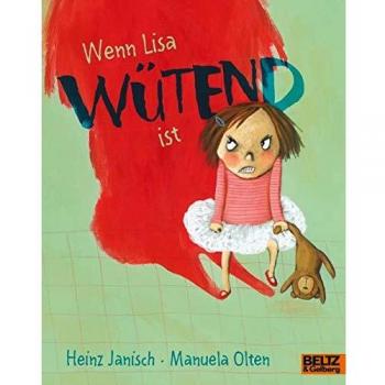 Wenn Lisa wütend ist, Libro per bambini di Heinz Janisch