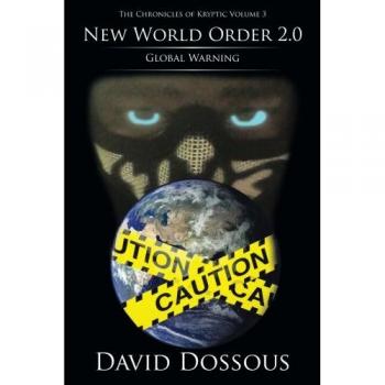 The Chronicles of Kryptic Volume 3: New World Order 2.0-Global Warning