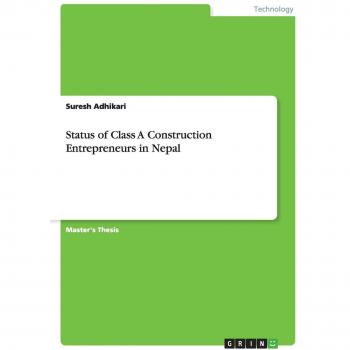 Status of Class A Construction Entrepreneurs in Nepal: Magisterarbeit