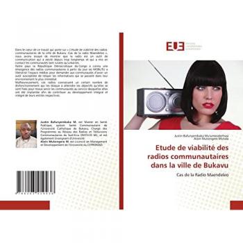 Mulumeoderhwa, Justin Bafunyembaka: Etude de viabilité des radios communautaires dans la ville de Bukavu