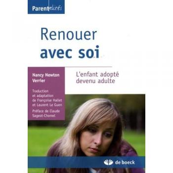 Renouer avec soi: L'enfant adopté devenu adulte