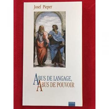 Abus de langage, abus de pouvoir. Connaissance et liberté