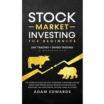 Stock Market Investing for Beginners: Day Trading + Swing Trading