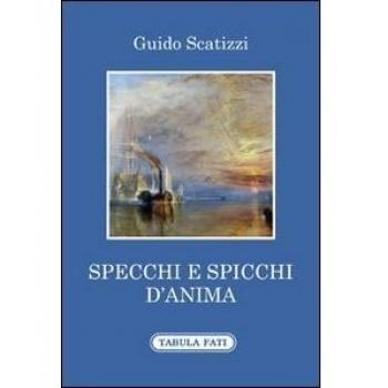 Specchi e spicchi d'anima
