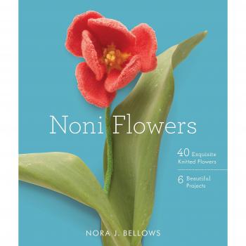 Noni Flowers: 40 Exquisite Knitted Flowers