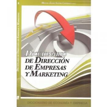Diccionario de direccion de empresas y marketing (Tapa blanda).