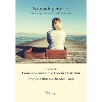 Nomadi per caso. Storie inaspettate a fianco della diplomazia