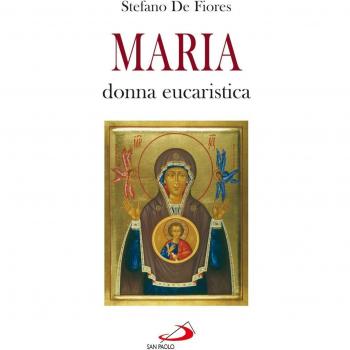 Maria, donna eucaristica. Un commento al capitolo VI dell'enciclica «Ecclesia de eucharistia»