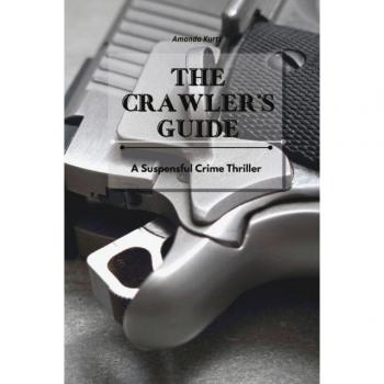 Kurtz, Amanda: The Crawler's Guide
