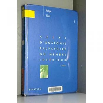 Atlas d'anatomie palpatoire du membre inferieur