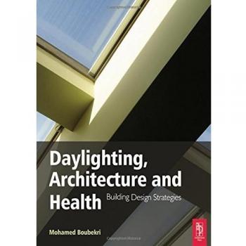 Daylighting, Architecture and Health