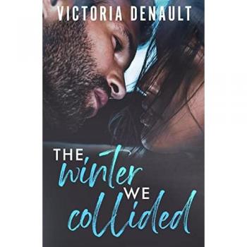 The Winter We Collided: A Small Town Single Dad Romance (Ocean Pines Series Book 2)
