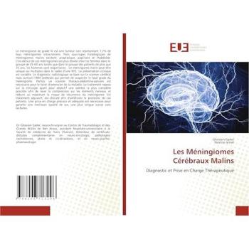 Gader, Ghassen: Les Méningiomes Cérébraux Malins