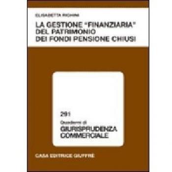 La gestione «finanziaria» del patrimonio dei fondi pensione chiusi