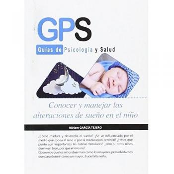 CONOCER Y MANEJAR LAS ALTERACIONES DE SUEÑO EN EL NIÑO