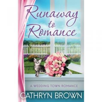 Runaway to Romance: A sweet and clean small town romance (A Wedding Town Romance, Band 1)