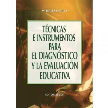 Técnicas e instrumentos para el diagnóstico y la evaluación educativa