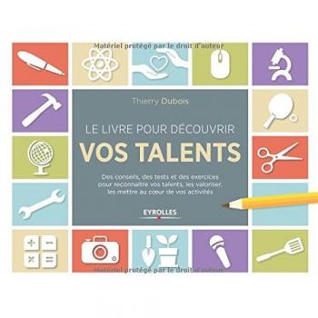 Le livre pour découvrir vos talents