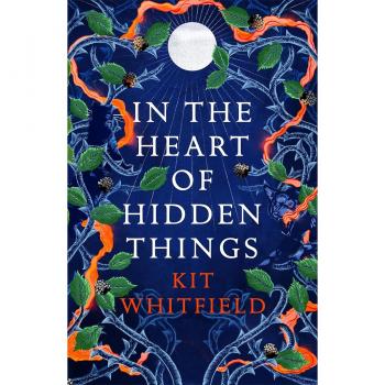 Kit Whitfield In the Heart of Hidden Things