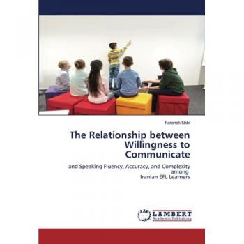 Nabi, Faranak: The Relationship between Willingness to Communicate