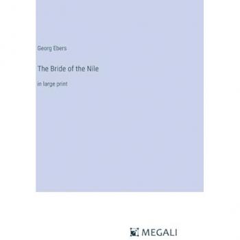 The Bride of the Nile: in large print