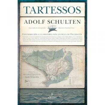 Tartessos Contribucion A La Historia Mas Antigua De Occident