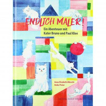 Endlich Maler! | Anna Elisabeth Albrecht | Buch