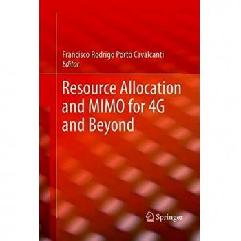Resource Allocation and MIMO for 4G and Beyond