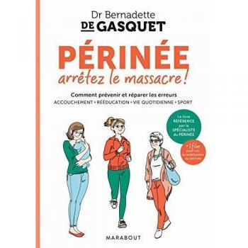 Périnée, arrêtez le massacre