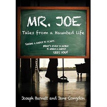 MR. JOE: Tales from a Haunted Life