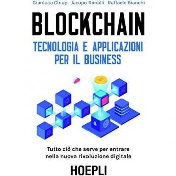 Blockchain. Tecnologia e applicazioni per il business