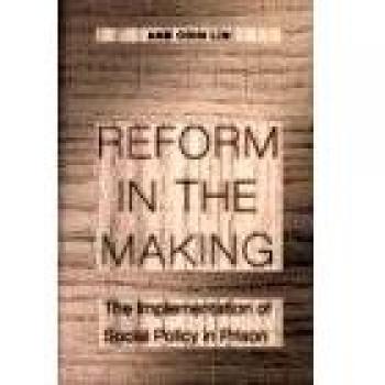 Reform in the Making: The Implementation Of Social Policy In Prison