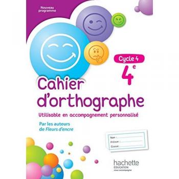 Cahier d'orthographe cycle 4 / 4e