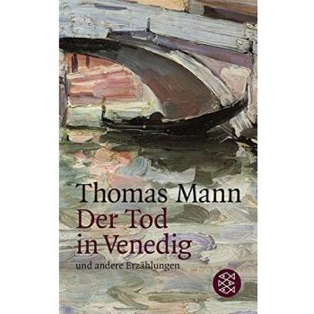 Der Tod in Venedig und andere Erzählungen
