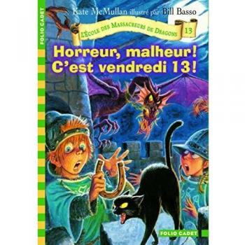 Horreur malheur ! C'est vendredi 13 !