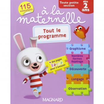 Tout le programme à la maternelle Toute petite section