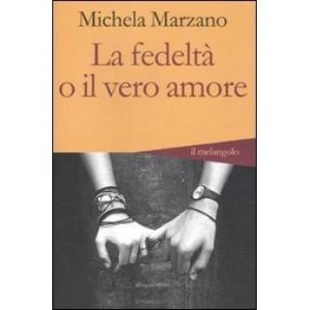 La fedeltà o il vero amore