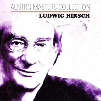 Ludwig Hirsch Austro Masters Collection