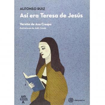 Así era Teresa de Jesús