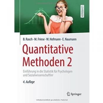 Quantitative Methoden 2: Einführung in die Statistik für Psychologen und Sozialwissenschaftler (Springer-Lehrbuch)