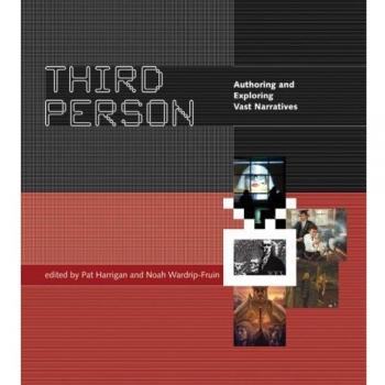 Pat Harrigan Harrigan, P: Third Person: Authoring And Exploring Vast Narratives (Mit Press)