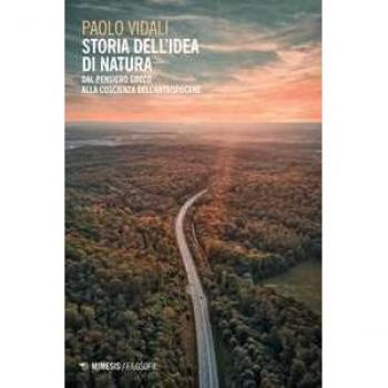 Storia dell'idea di natura. Dal pensiero greco alla coscienza dell'antropocene
