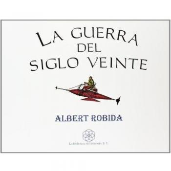 La Guerra del Siglo XX