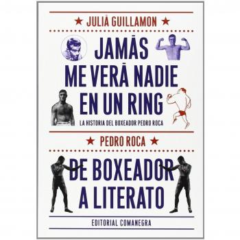 Jamás me verá nadie en un ring (Tapa blanda).
