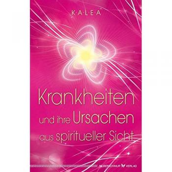 Krankheiten und ihre Ursachen aus spiritueller Sicht