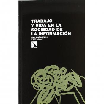 Trabajo y vida en la sociedad de la información.